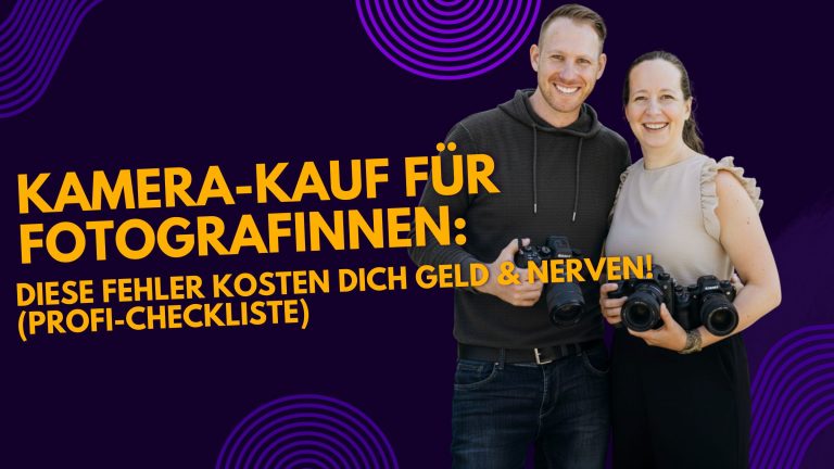 Die ultimative Kamera Kaufberatung für Fotografinnen (2025) von Claudia und Andy Hochzeitsfotograf
